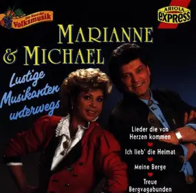 Marianne & Michael - Lustige Musikanten Unterwegs