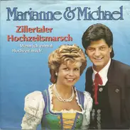 Marianne & Michael - Zillertaler Hochzeitsmarsch (Wenn Ich Einmal Hochzeit Mach')