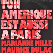 Marianne Mille , Maurice Dulac - Ton Amérique Est Aussi A Paris