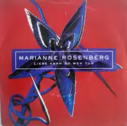 Marianne Rosenberg - Liebe Kann So Weh Tun