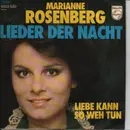 7inch Vinyl Single - Marianne Rosenberg - Lieder Der Nacht / Liebe Kann So Weh Tun