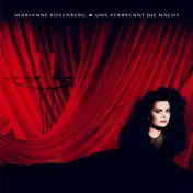 Marianne Rosenberg - Uns Verbrennt Die Nacht