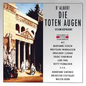 D'Albert - Die Toten Augen (Schech, Windgassen, Czubok)