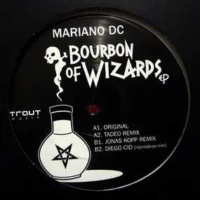 mariano dc - Bourbon Of Wizards EP