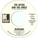 7inch Vinyl Single - Mariano - The Bitter And The Sweet