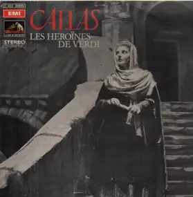 Giuseppe Verdi - Les Héroïnes De Verdi