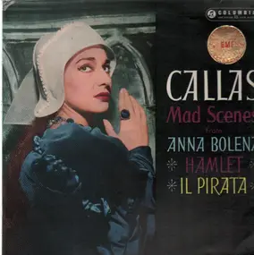 Maria Callas - Mad Scenes