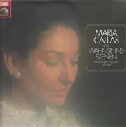Maria Callas - singt Wahnsinnsszenen