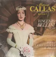 Maria Callas, Vincenzo Bellini - Recital 3