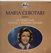Maria Cebotari - Maria Cebotari II: In Opern Von Puccini & Richard Strauss