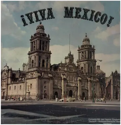 Mariachi Tenochtitlan de Heriberto Aceves a.o. - iViva Mexico!