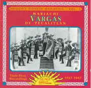 CD - Mariachi Vargas de Tecalitlán - Their First Recordings 1937-1947