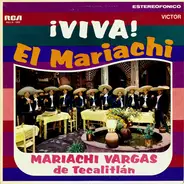 Mariachi Vargas De Tecalitlán - ¡Viva! El Mariachi