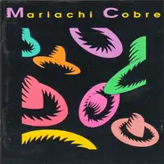 Mariachi Cobre - Mariachi Cobre