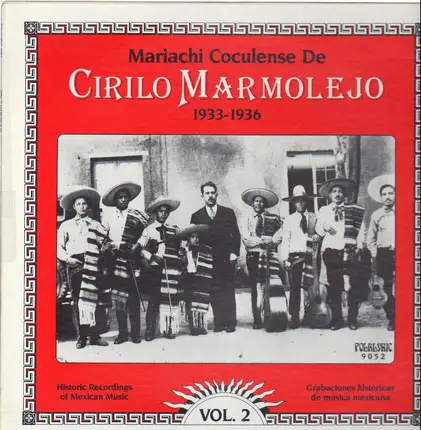 Mariachi Coculense Rodriguez - Historic Recordings Of Mexican Music, Vol. II (1933-1936)