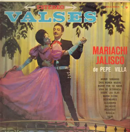 Mariachi Jalisco De Pepe Villa - Valses