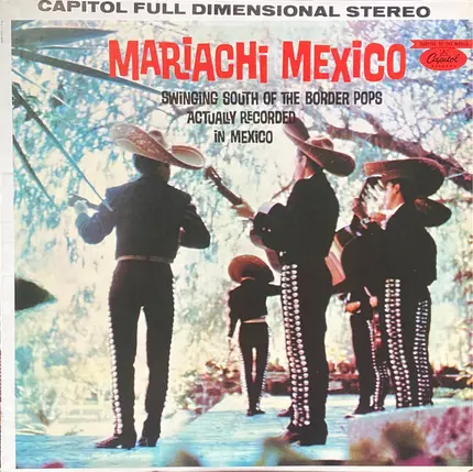 Mariachi México de Pepe Villa - Swinging South Of The Border Pops Actually Recorded In Mexico