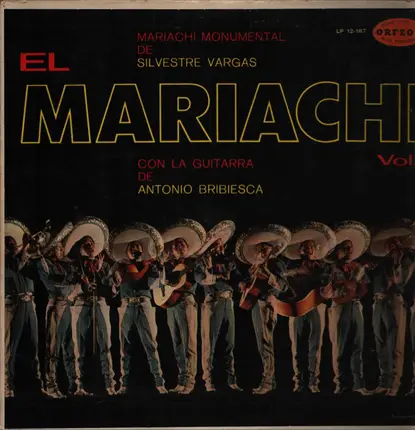 Mariachi Monumental De Silvestre Vargas Con La Guitarra De Antonio Bribiesca - El Mariachi - Vol. II