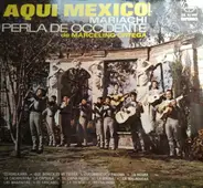 Mariachi Perla De Occidente - Aqui Mexico!