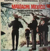 Mariachi Mexico - Swinging South Of The Border Pops Actually Recorded In Mexico