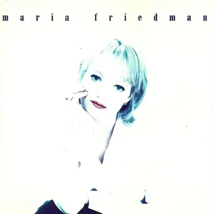 Maria Friedman - Maria Friedman