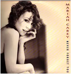 Mariah Carey - Never Forget You