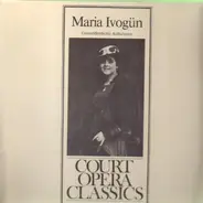 Maria Ivogün - Court Opera Classics