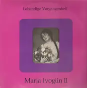 Maria Ivogün - Maria Ivogün II Lebendige Vergangenheit