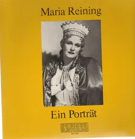 Maria Reining - Ein Porträt