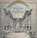 Double LP - Maria Reining, Karl Schmitt-Walter, Erna Berger - Große Sänger der Vergangenheit