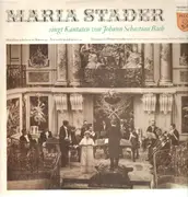 LP - Maria Stader - singt Kantaten von Johann Sebastian Bach