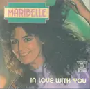 7inch Vinyl Single - Maribelle - In Love With You