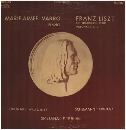 Marie-Aimee Varro - Franz Liszt: Six Transcendental Etudes; Polonaise In E / Dvorak: Waltz, Op 54 / Schumann: Toccata,