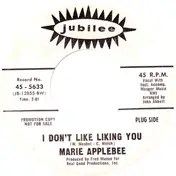 Marie Applebee - I Don't Like Liking You