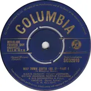 Marie Benson , Teddy Johnson , Bryan Johnson , Norrie Paramor His Chorus And Orchestra - Way Down South - No. 2 - Part 1