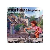 Marie-Christine Barrault - Martine A Bicyclette