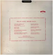 LP - Frescobaldi / Blow / Pachelbel / Marie-Claire Alain a.o. - Organ Music Before Bach
