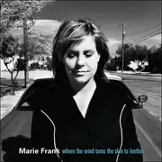 CD - Marie Frank - Where The Wind Turns The Skin To Leather