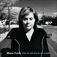 Marie Frank - Where the Wind Turns the Skin to Leather