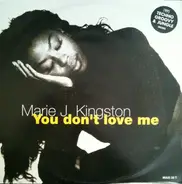 Marie J. Kingston - You Don't Love Me
