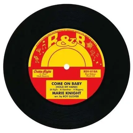 Marie Knight - Come On Baby/To Be Loved By You