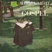 Marie Knight - Songs Of The Gospel