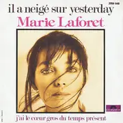 7inch Vinyl Single - Marie Laforêt - Il A Neigé Sur Yesterday