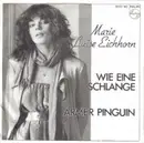 7inch Vinyl Single - Marie Luise Eichhorn - Wie Eine Schlange / Armer Pinguin
