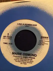 Marie Osmond - Like A Hurricane / I'll Be Faithful To You