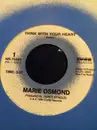 7inch Vinyl Single - Marie Osmond - Think With Your Heart / Paper Roses