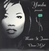 Marie St. James - Closer I Get