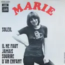 7inch Vinyl Single - Marie - Soleil / Il Ne Faut Jamais Sourire D'un Enfant