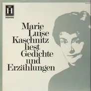 Marie Luise Kaschnitz - Gedichte und Erzählungen