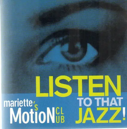 Mariette's Motion Club - Listen To That Jazz!